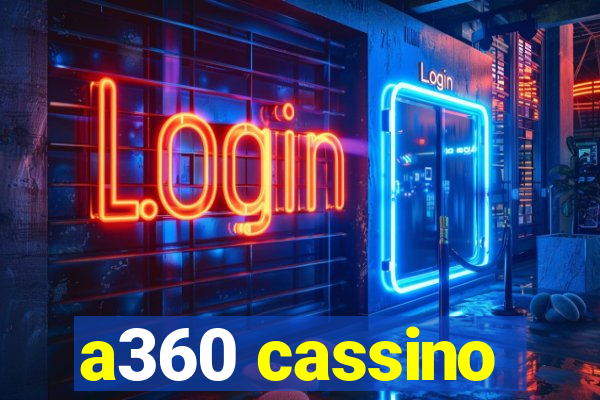 a360 cassino